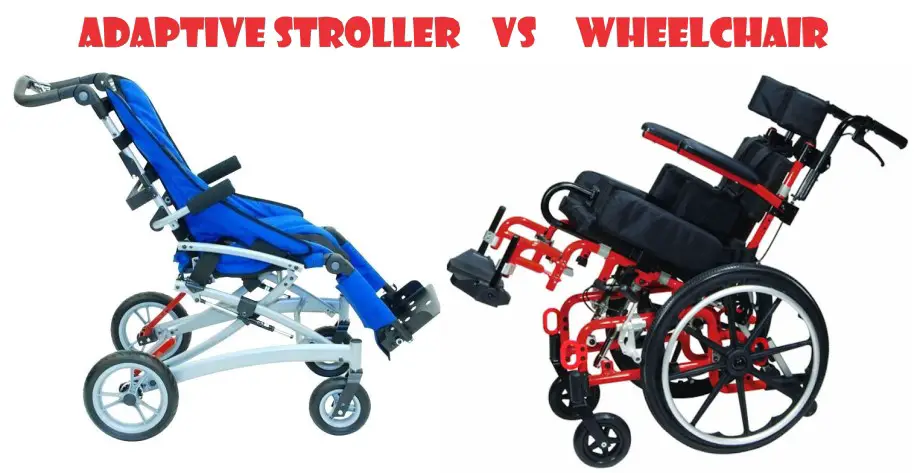 adaptive stroller vs wheelchair