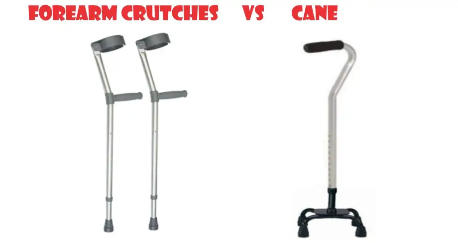 forearm crutches vs cane